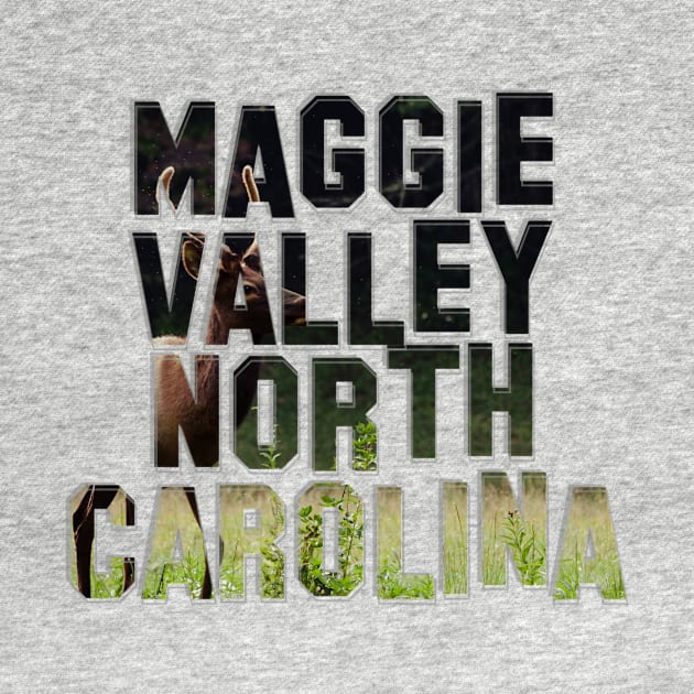 Maggie Valley North Carolina by afternoontees